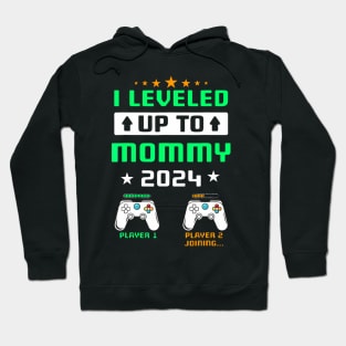 I Leveled Up To Mommy 2024 Soon To Be Mommy First Time Hoodie